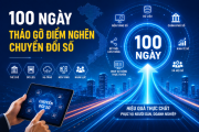 Đợt cao điểm 100 ngày: Nhiều điểm nghẽn chuyển đổi số được tháo gỡ