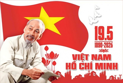 Kỷ niệm 136 năm ngày sinh Chủ tịch Hồ Chí Minh (19/5/1890 - 19/5/2026) và 115 năm Ngày Bác Hồ ra đi tìm đường cứu nước (05/6/1911 - 05/6/2026)